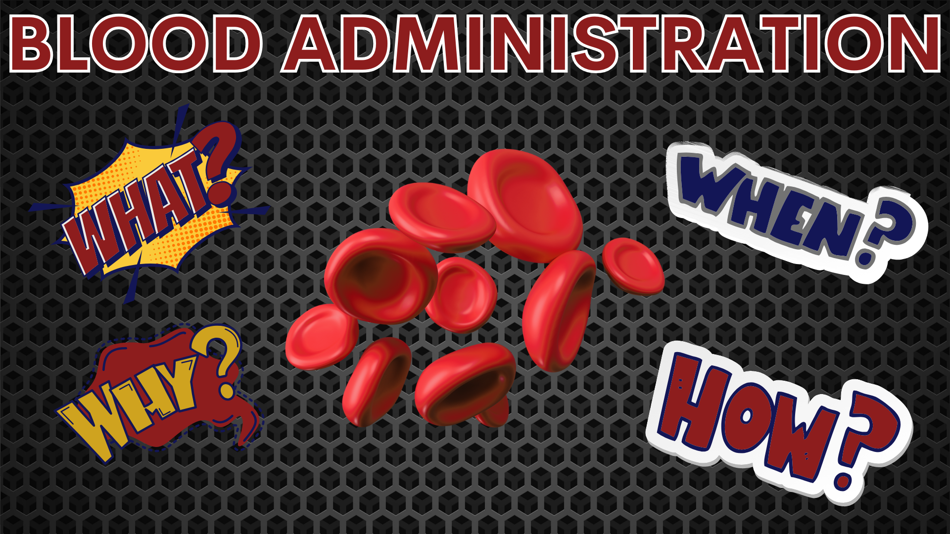 MC|CC: Blood Administration Basics