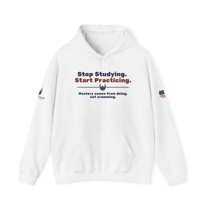 “Stop Studying, Start Practicing” Sweatshirt