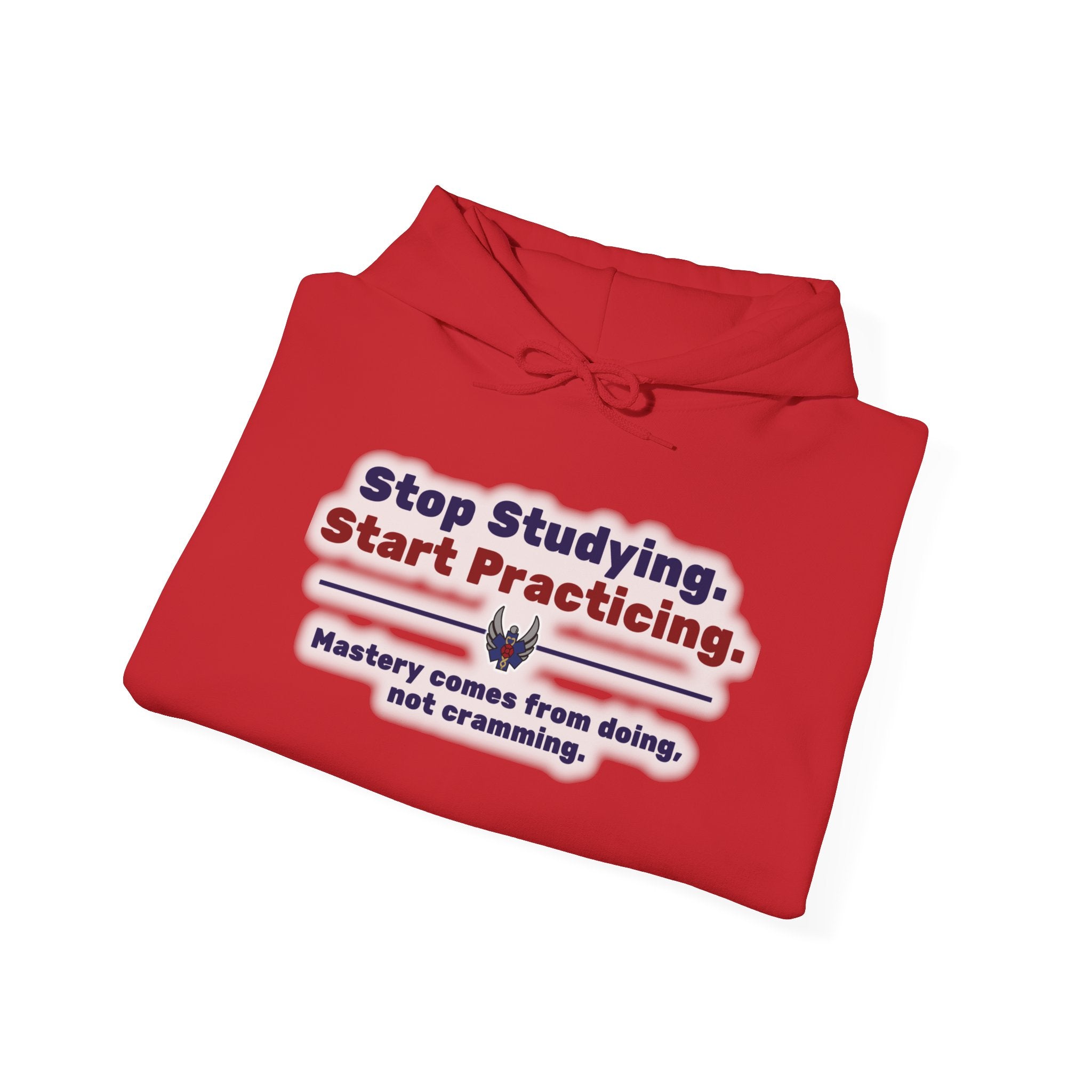 “Stop Studying, Start Practicing” Sweatshirt