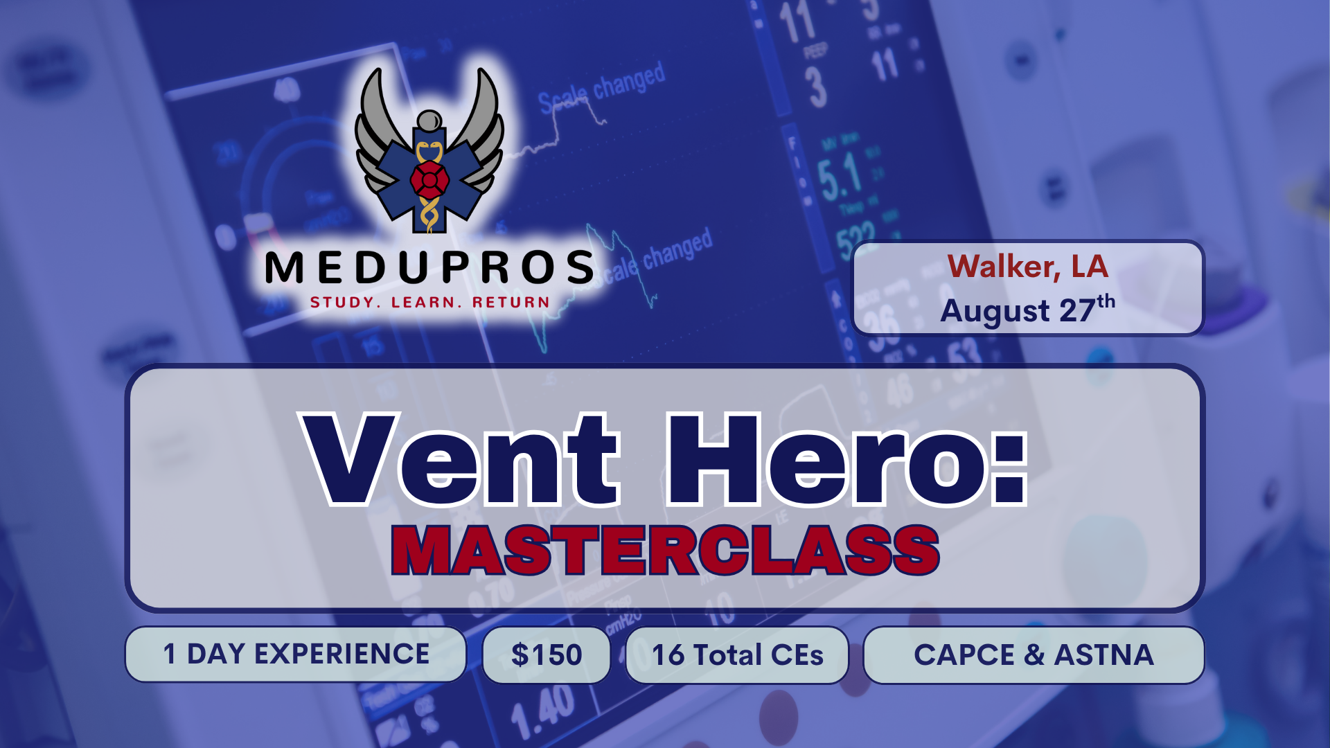 Vent Hero Masterclass (Walker, LA; August 27th)